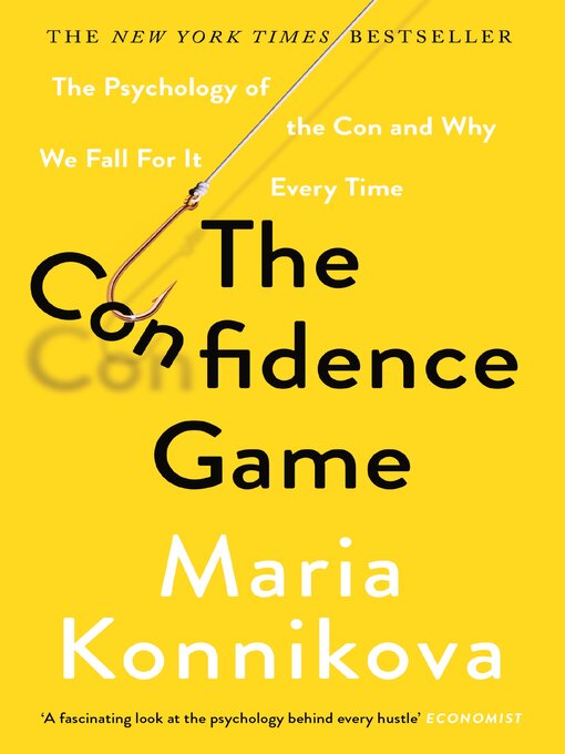 Title details for The Confidence Game by Maria Konnikova - Wait list